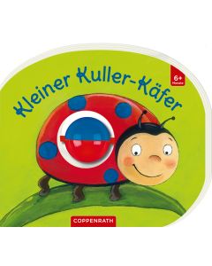 Mein erstes Kugelbuch: Kleiner Kuller-Käfer