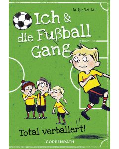Ich & die Fußballgang (Band 2)