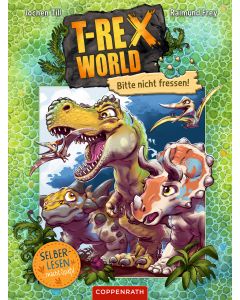 T-Rex World (Bd. 1 für Leseanfänger)