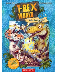T-Rex World (Bd. 2 für Leseanfänger)