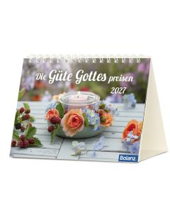Die Güte Gottes preisen 2027 – Tischkalender