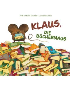 Klaus, die Büchermaus. Bilderbuch