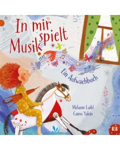 In mir spielt Musik. Bilderbuch