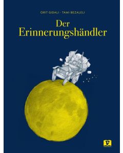 Der Erinnerungshändler. Bilderbuch