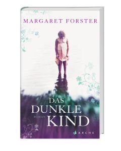 Forster, Das dunkle Kind