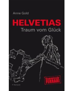 Helvetias Traum vom Glück