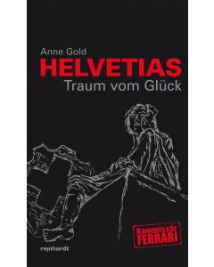 Helvetias Traum vom Glück