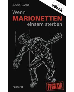 Wenn Marionetten einsam sterben