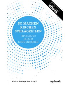 So machen Kirchen Schlagzeilen
