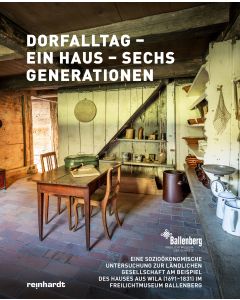 Dorfalltag – ein Haus – sechs Generationen