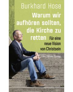 Warum wir aufhören sollten, die Kirche zu retten