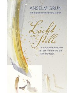 Licht und Stille