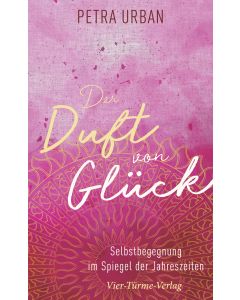 Der Duft von Glück