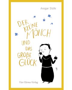 Der kleine Mönch und das große Glück