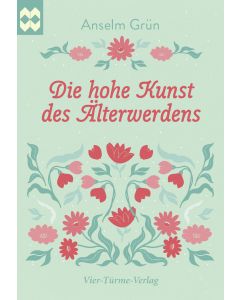 Die hohe Kunst des Älterwerdens