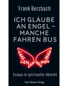 Ich glaube an Engel – manche fahren Bus