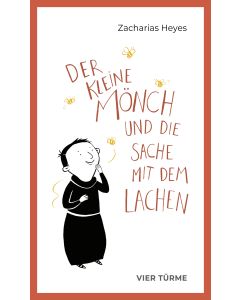 Der kleine Mönch und die Sache mit dem Lachen
