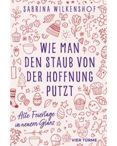 Wie man den Staub von der Hoffnung putzt