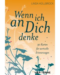 Wenn ich an Dich denke