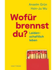Wofür brennst du?