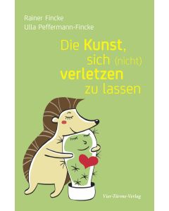 Die Kunst, sich (nicht) verletzen zu lassen