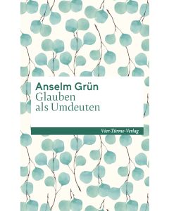 Glauben als Umdeuten