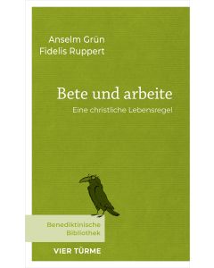 Bete und arbeite