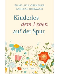 Kinderlos dem Leben auf der Spur