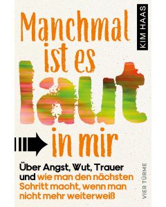 Manchmal ist es laut in mir