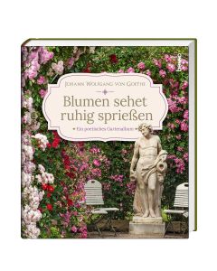 Blumen sehet ruhig sprießen