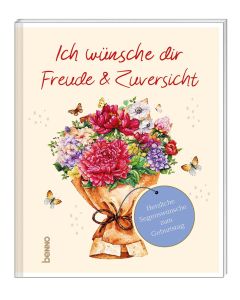 Ich wünsche dir Freude & Zuversicht