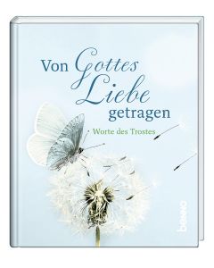 Von Gottes Liebe getragen