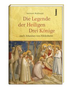 Die Legende der Heiligen Drei Könige