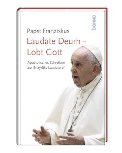 Laudate Deum – Lobt Gott