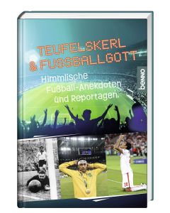 Teufelskerl & Fußballgott