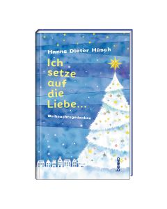 Ich setze auf die Liebe …