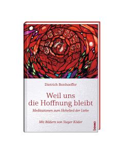 Weil uns die Hoffnung bleibt