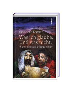 Was ich glaube. Und was nicht.