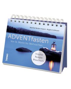 ADVENTfasten. Von St. Martin bis Weihnachten