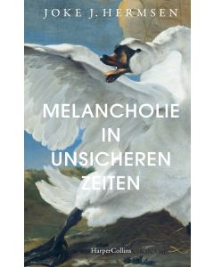 Melancholie in unsicheren Zeiten