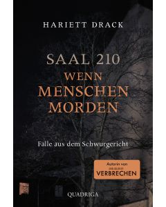 Saal 210 - Wenn Menschen morden
