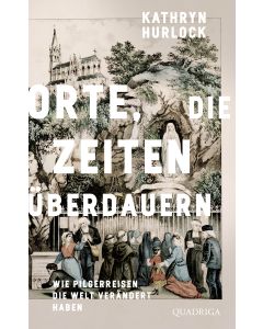 Orte, die Zeiten überdauern