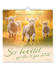 Sei behütet auf allen Wegen 2026