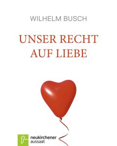 Unser Recht auf Liebe
