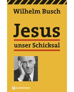 Jesus unser Schicksal