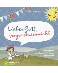 Lieber Gott, vergissmeinnicht
