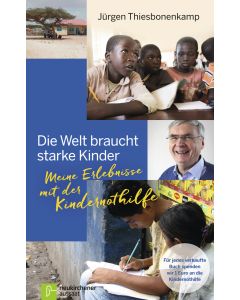 Die Welt braucht starke Kinder