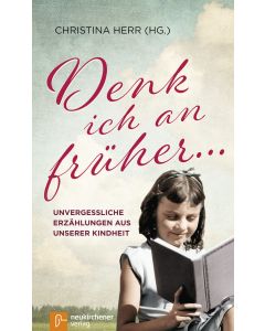 Denk ich an früher ...