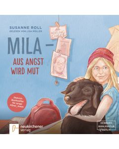 Mila - Aus Angst wird Mut - Hörbuch