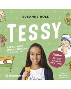 Tessy - Aufregende Entdeckungen in Kalkutta - Hörbuch